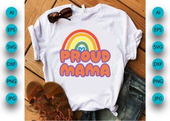 Proud Mama, Mother’s Day UK, Happy Mother’s Day 2023, March 19, Best Mom Day, Shirt Print Template