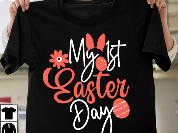 My 1st easter day t-shirt design, teacher bunny t-shirt design, teacher bunny svg cut file, easter t-shirt design bundle ,happy easter svg design,easter day svg design, happy easter day svg