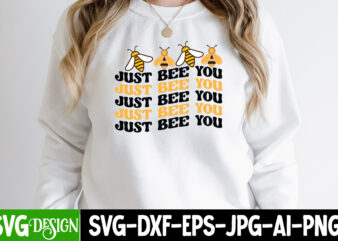 Just Bee You T-Shirt Design, Just Bee You SVG Cut File, Bee Svg Design,Bee Svg Cut File,Bee Svg Bundle,Bee Svg Quotes, Bee Svg Bundle Quotes,Bee SVG, Bee SVG Bundle, sunflower