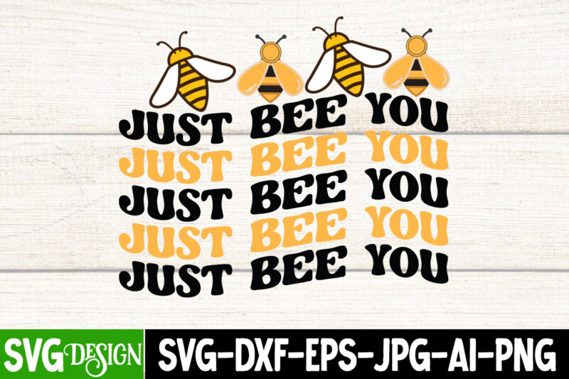 Just Bee You T-Shirt Design, Just Bee You SVG Cut File, Bee Svg Design,Bee Svg Cut File,Bee Svg Bundle,Bee Svg Quotes, Bee Svg Bundle Quotes,Bee SVG, Bee SVG Bundle, sunflower