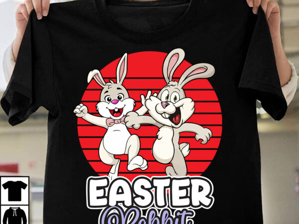 Easter rabbit t-shirt design , easter rabbit svg cut file, happy easter day t-shirt design,happy easter svg design,easter day svg design, happy easter day svg free, happy easter svg bunny