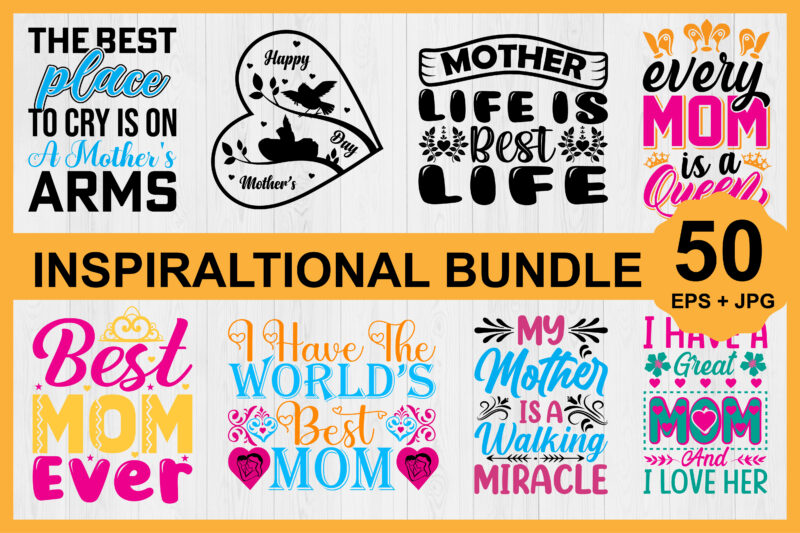Mother’s day t-shirt svg bundle print template, typography design for mom mommy mama daughter grandma girl women aunt mom life child best mom adorable shirt