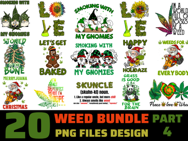 20 weed png t-shirt designs bundle for commercial use part 4, weed t-shirt, weed png file, weed digital file, weed gift, weed download, weed design