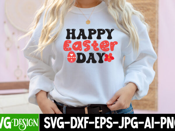 Happy easter day t-shirt design,happy easter svg design,easter day svg design, happy easter day svg free, happy easter svg bunny ears cut file for cricut, bunny rabbit feet, easter bunny