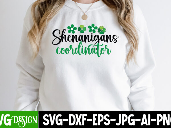 Shenanigans coordinator t-shirt design, shenanigans coordinator svg cut file, st. patrick’s day t-shirt bundle ,st. patrick’s day svg design,st patricks day, st patricks png bundle, st patrick day, holiday png,