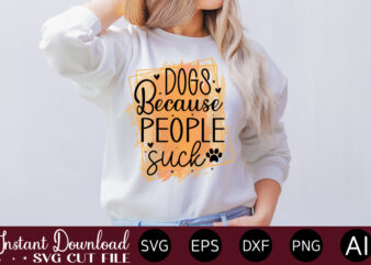 Dogs Because People Suck-01 Peeking Dog Svg Bundle, Peeking Dog Png, Dog Face Svg, Dog Head Svg, Dog Mom Svg, Dog Clipart, Dog Vector, Cute Dog Svg Cute Files Peeking