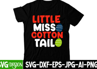 Little Miss Cotton Tail T-Shirt Design =Happy Easter T-shirt Design ,easter t-shirt design,easter tshirt design,t-shirt design,happy easter t-shirt design,easter t- shirt design,happy easter t shirt design,easter designs,easter design ideas,canva t