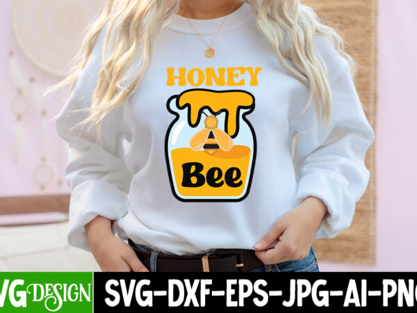 Honey bee t-shirt design, honey bee svg cut file, bee svg design,bee svg cut file,bee svg bundle,bee svg quotes, bee svg bundle quotes,bee svg, bee svg bundle, sunflower svg, honeybee