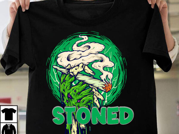 Stoned t-shirt design, stoned sublimation design, weed svg mega bundle , cannabis svg mega bundle , 120 weed design t-shirt des , weedign bundle , weed svg bundle , btw