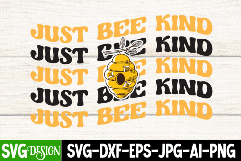 Just Bee Kind T-Shirt Design, Just Bee Kind SVG Cut File, Bee Svg Design,Bee Svg Cut File,Bee Svg Bundle,Bee Svg Quotes, Bee Svg Bundle Quotes,Bee SVG, Bee SVG Bundle, sunflower