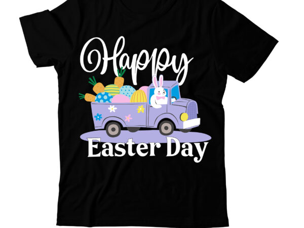 Happy easter day t-shirt design , happy easter day t-shirt design,happy easter svg design,easter day svg design, happy easter day svg free, happy easter svg bunny ears cut file for