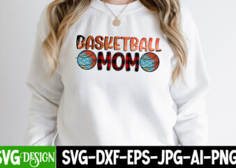 Basketball Mom- T-Shirt Design, Basketball Mom SVG Cut File, Mother’s Day Png Bundle, Mama Png Bundle, Mothers Day Png, Mom Quotes Png, Mom Png, Mama Png, Mom Life Png, Blessed