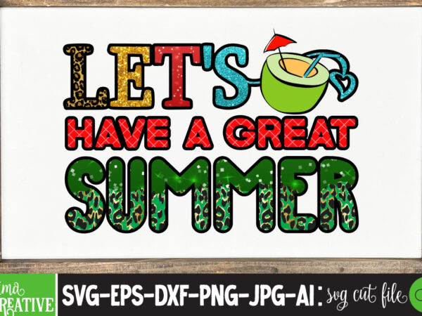 Let’s have a great summer , summer sublimation png,summer sublimation pngsummer tractor kids png, beach truck png, kids summer beach png sublimation design download summer svg bundle, summer svg, beach