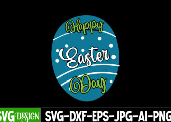 Happy Easter Day T-Shirt Design, Happy Easter Day SVG Cut File, Bunny Teacher T-Shirt Design, Bunny Teacher SVG Cut File,Easter T-shirt Design Bundle ,a-z t-shirt design design bundles all easter
