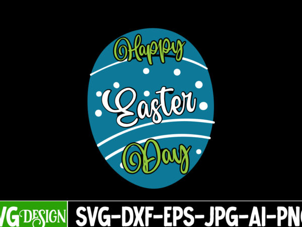 Happy easter day t-shirt design, happy easter day svg cut file, bunny teacher t-shirt design, bunny teacher svg cut file,easter t-shirt design bundle ,a-z t-shirt design design bundles all easter