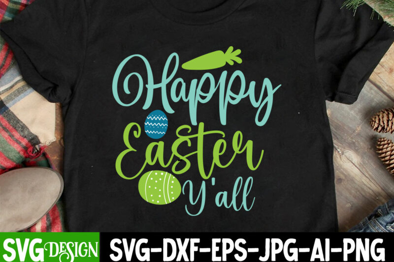 Happy Easter Day T-Shirt Design, Happy Easter Day SVG Design , Easter T-shirt Design Bundle ,Happy easter Svg Design,Easter Day Svg Design, Happy Easter Day Svg free, Happy Easter SVG