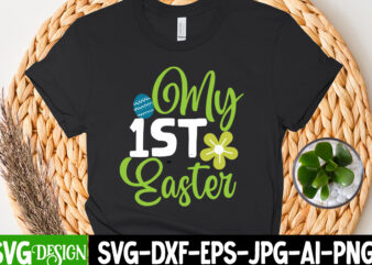 My 1st Easter T-Shirt Design, My 1st Easter SVG Design, Bunny Teacher T-Shirt Design, Bunny Teacher SVG Cut File,Easter T-shirt Design Bundle ,a-z t-shirt design design bundles all easter eggs