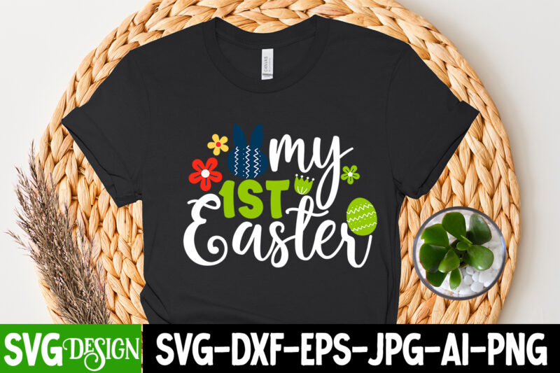 My 1st Easter T-Shirt Design =Happy Easter T-shirt Design ,easter t-shirt design,easter tshirt design,t-shirt design,happy easter t-shirt design,easter t- shirt design,happy easter t shirt design,easter designs,easter design ideas,canva t shirt