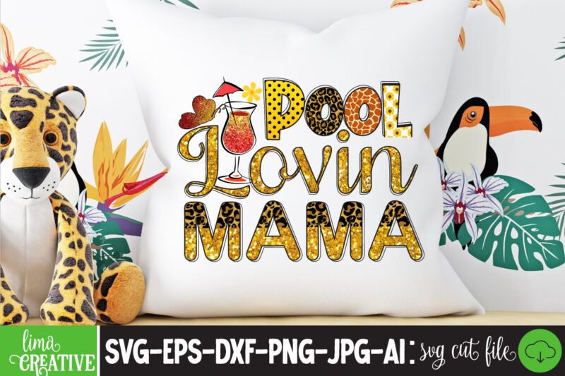 Pool Lovin Mama , Summer Sublimation pNG,Summer Sublimation PNGSummer Tractor kids png, Beach truck png, Kids Summer Beach png Sublimation Design Download Summer Svg Bundle, Summer Svg, Beach Svg, Vacation