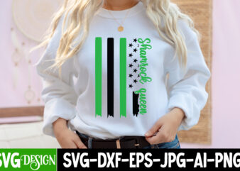 Shamrock Queen SVG Cute File,my 1st Patrick s Day T-Shirt Design, my 1st Patrick s Day SVG Cut File, ,St. Patrick’s Day Svg design,St. Patrick’s Day Svg Bundle, St. Patrick’s