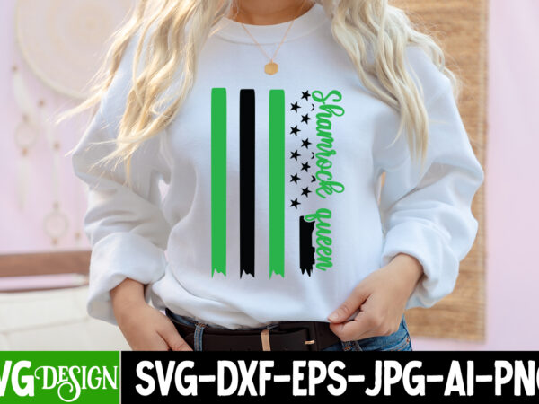 Shamrock queen svg cute file,my 1st patrick s day t-shirt design, my 1st patrick s day svg cut file, ,st. patrick’s day svg design,st. patrick’s day svg bundle, st. patrick’s