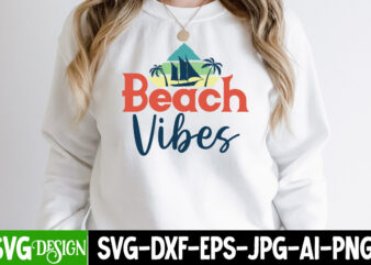 Beach Vibes T-Shirt Design, Beach Vibes SVG Cut File, Summer Bundle Png, Summer Png, Hello Summer Png, Summer Vibes Png, Summer Holiday Png, Salty Beach Png, Beach Life Png, Sublimation