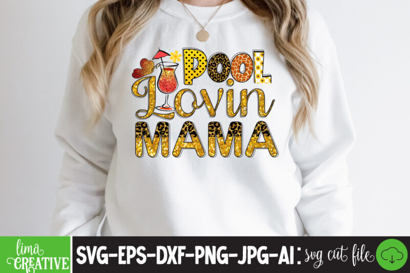 Pool Lovin Mama , Summer Sublimation pNG,Summer Sublimation PNGSummer Tractor kids png, Beach truck png, Kids Summer Beach png Sublimation Design Download Summer Svg Bundle, Summer Svg, Beach Svg, Vacation