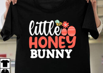 Little Honey Bunny T-Shirt Design, Little Honey Bunny SVG Cut File, Teacher Bunny T-Shirt Design, Teacher Bunny SVG Cut File, Easter T-shirt Design Bundle ,Happy easter Svg Design,Easter Day Svg