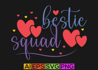 bestie squad graphic, happy friendship day greeting, friends gift shirt design template