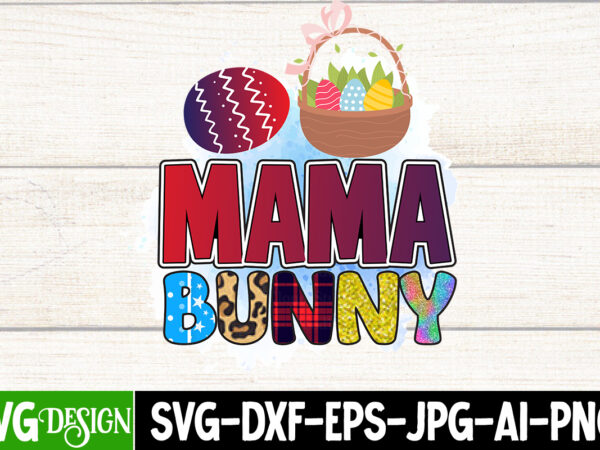 Bunny mama sublimation design, bunny mama t-shirt design, easter coffee cups png sublimation design, easter png, coffee cups png, easter bunny coffee cup png, daisy coffee cup png, digital download