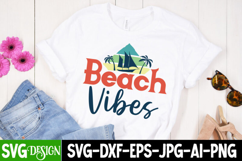 Beach Vibes T-Shirt Design, Beach Vibes SVG Cut File, Summer Bundle Png, Summer Png, Hello Summer Png, Summer Vibes Png, Summer Holiday Png, Salty Beach Png, Beach Life Png, Sublimation