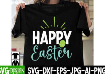 Happy Easter T-Shirt Design, Happy Easter SVG Cut File, Bunny Teacher T-Shirt Design, Bunny Teacher SVG Cut File,Easter T-shirt Design Bundle ,a-z t-shirt design design bundles all easter eggs babys