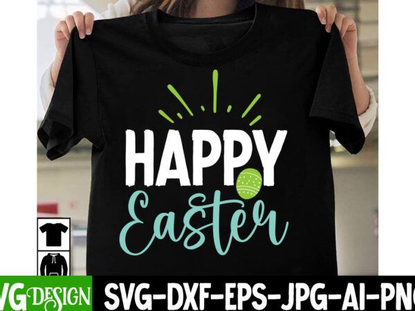 Happy easter t-shirt design, happy easter svg cut file, bunny teacher t-shirt design, bunny teacher svg cut file,easter t-shirt design bundle ,a-z t-shirt design design bundles all easter eggs babys