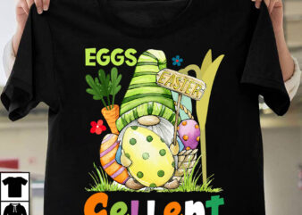 Eggs Cellent T-Shirt Design On Sale, Eggs Cellent Sublimation PNG, Happy Easter Day T-Shirt Design,Happy easter Svg Design,Easter Day Svg Design, Happy Easter Day Svg free, Happy Easter SVG Bunny
