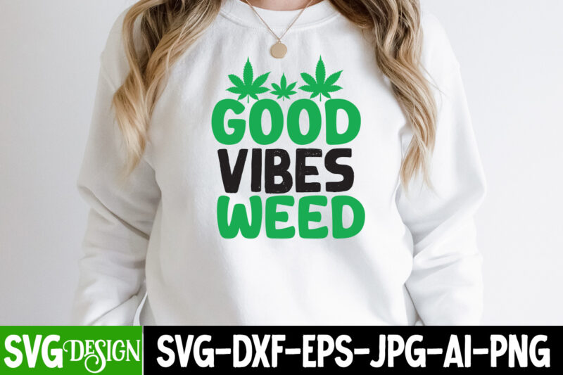 #Weed SVG Mega Bundle, 20 Weed T-Shirt Design, #Weed SVG Bundle,Weed T-Shirt Design Bundle, Smoke Weed Everyday T-shirt Design,Weed SVG Mega Bundle , Cannabis SVG Mega Bundle , 120 Weed