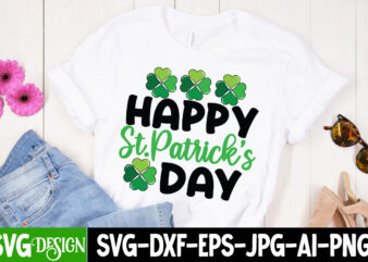 Happy St.Patrick’s Day T-Shirt Design, St. Patrick’s Day T-Shirt Bundle ,St. Patrick’s Day Svg design,St Patricks Day, St Patricks Png Bundle, St Patrick Day, Holiday Png, Sublimation Png, Png For