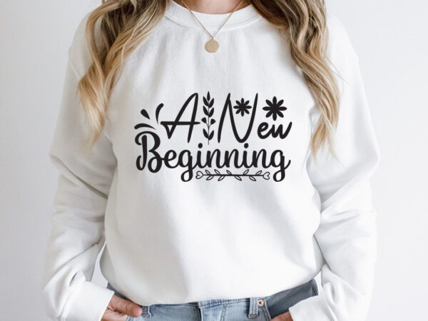 A new beginning svg design, spring svg, spring svg bundle, easter svg, spring design for shirts, spring quotes, spring cut files, cricut, silhouette, svg, dxf, png, epshappy easter car embroidery