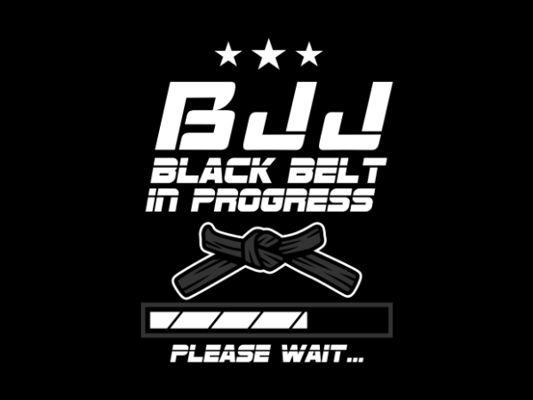 Black belt in progress t shirt template