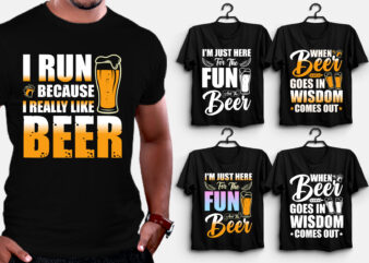 Beer T-Shirt Design,drink beer t shirt design, craft beer t shirt design, beer logo t shirt design, beer funny t shirt design, cool beer t shirt designs, beer pong t