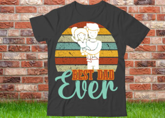 Best Dad ever T shirt design, World’s Best Dad Ever Shirt, Best Dad Gift, Vintage Dad T-Shirt, Father’s Day Gift, Dad Shirt, Father’s Day Shirt, Gift For Dad,Black Father T