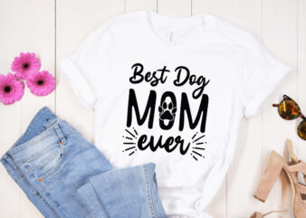 Best dog mom ever SVG design, Mother’s Day SVG Bundle, Mother’s Day SVG, Mother Hustler SVG, Mother Svg, Momlife Svg, Mom Svg, Gift For Mom Svg, Mom Quotes Svg, Mother’s