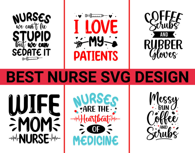 Best nurse svg design, Nurse T Shirt design bundle, Nurse SVG, Nurse T-Shirts