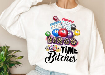 Bingo Time Bitches Bingo Lady Player Grandma Mom Gamble NL 1403 t shirt template