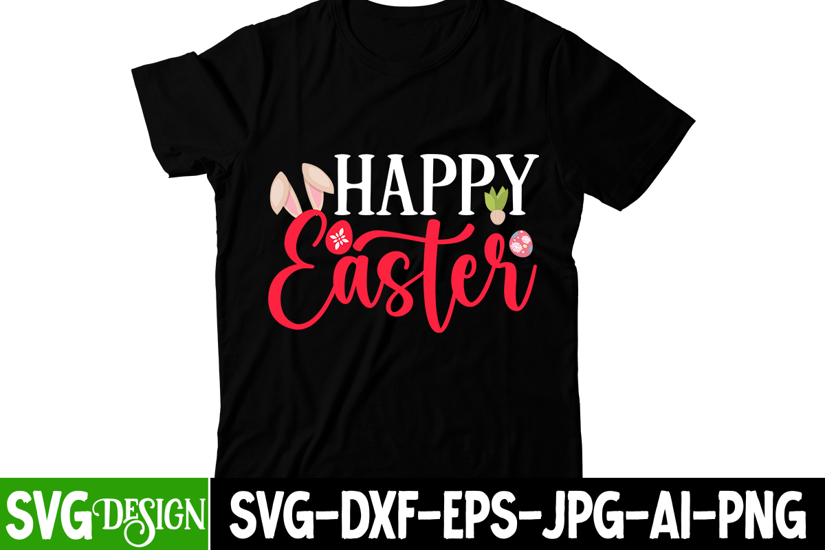 Happy Easter T Shirt Design,=Happy Easter Tshirt Design ,easter t