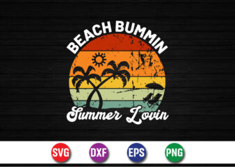 Beach Bummin Summer Lovin, Hello Sweet Summer, Summer T-Shirt Design, Sunshine Sunrise Sunset Summer Vacation T-shirt