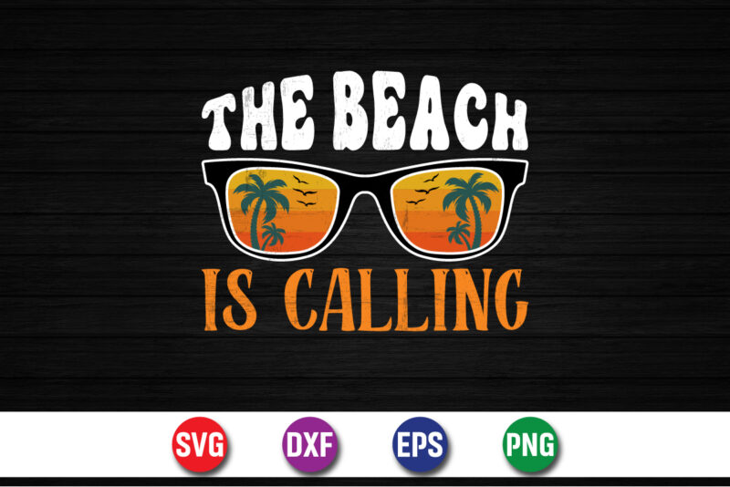 The Beach Is Calling, Hello Sweet Summer, Summer T-Shirt Design, Sunshine Sunrise Sunset Summer Vacation T-shirt