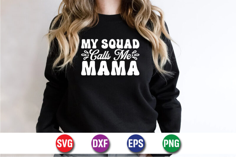 My Squad Calls Me Mama, Hello Sweet Summer, Summer T-Shirt Design, Sunshine Sunrise Sunset Summer Vacation T-shirt