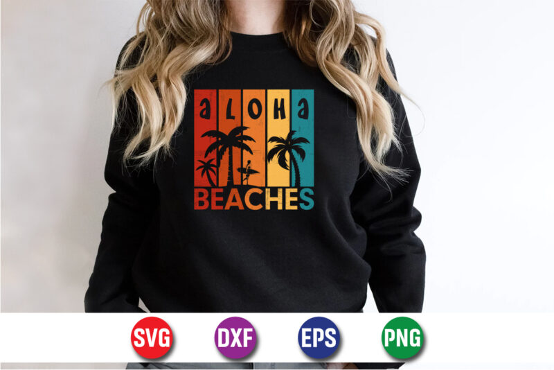 Aloha Beaches, hello sweet summer svg design , hello sweet summer tshirt design , summer tshirt design bundle,summer tshirt bundle,summer svg bundle,summer vector tshirt design bundle,summer mega tshirt bundle, summer