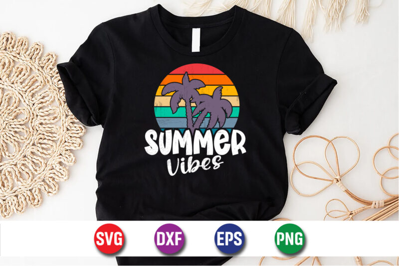 Summer Vibes, , hello sweet summer svg design , hello sweet summer tshirt design , summer tshirt design bundle,summer tshirt bundle,summer svg bundle,summer vector tshirt design bundle,summer mega tshirt bundle,