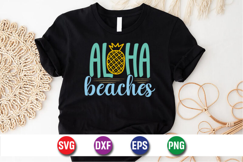 Aloha Beaches, hello sweet summer svg design , hello sweet summer tshirt design , summer tshirt design bundle,summer tshirt bundle,summer svg bundle,summer vector tshirt design bundle,summer mega tshirt bundle, summer